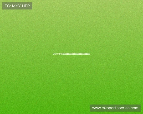 www.mk体育:提供专业的体育新闻报道与深度赛事分析指南 www.mk体育:提供专业的体育新闻报道与深度赛事分析指南